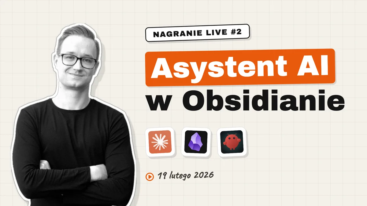 Jak stworzyć osobistego Asystenta AI w Obsidianie - nagranie live
