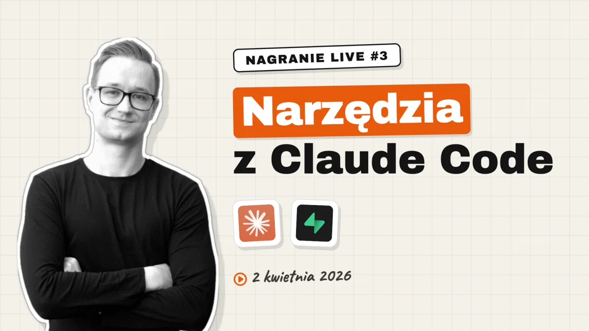 Nagranie live: jak budować narzędzia z Claude Code